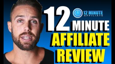 12 Minute Affiliate Review 2021 (TRUTH REVEALED)