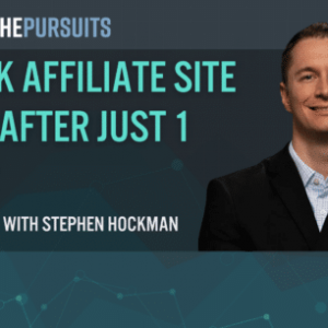 how stephen hockman sold a 1 year old affiliate site for over 100k