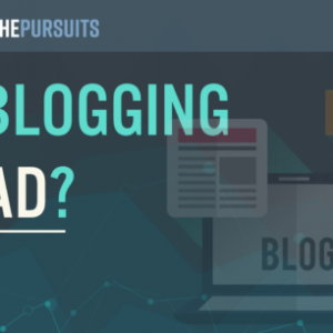 is blogging dead or are blogs still a thing how bloggers have changed over time