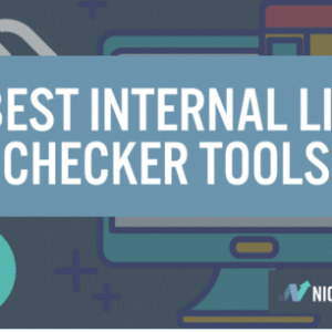9 best internal link checker tools for wordpress and other cms platforms