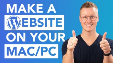 Create A WordPress Website On Your Own PC or Mac Using Local