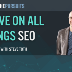 how to rank 1 for high volume keywords information gain score and other seo strategies with steve toth