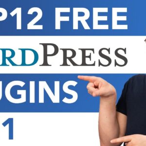 Top 12 Free WordPress Plugins 2021