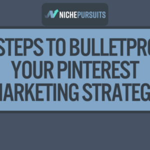 pinterest algorithm 11 steps to bulletproof your pinterest marketing strategy