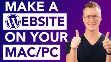 Make A WordPress Website On Your Own Computer 2022