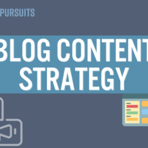 9 steps to a great blog content strategy that boosts traffic sales