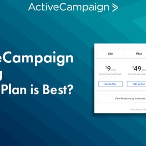 activecampaign pricing 2022 which plan is worth your money