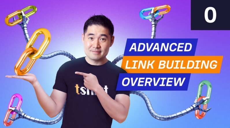 Advanced Link Building Course by Ahrefs - Course Overview