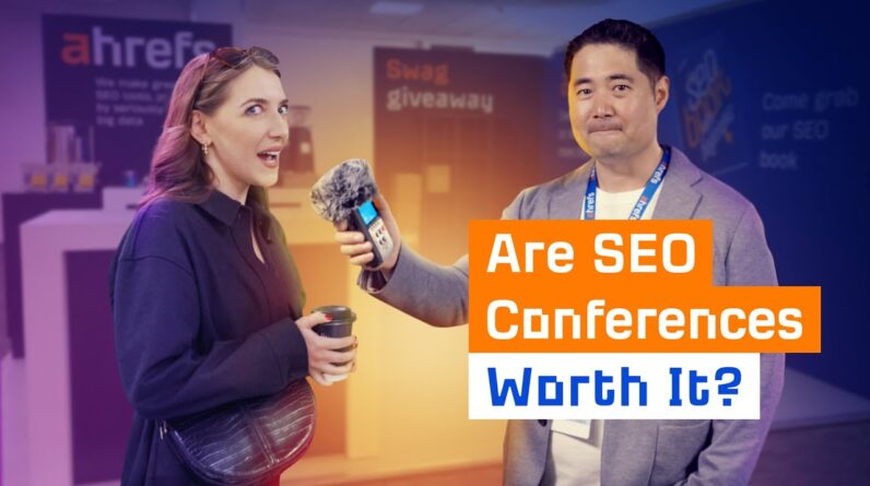 Are SEO Conferences Worth Attending?