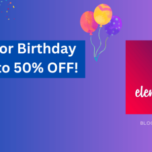 elementor birthday sale 2023 up to 50 off deal details activation guide more
