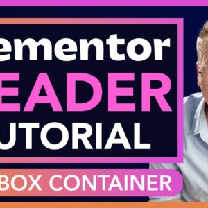 Elementor Pro Header Tutorial | Flex Box Container Tutorial