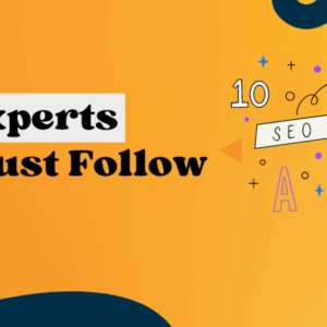 top 10 seo experts to follow in 2023 a handpicked list