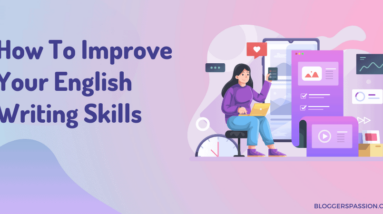 how to improve writing skills instantly in 2023 10 easy ways