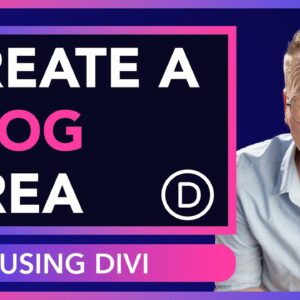 Create A Blog Area Using Your Divi Theme