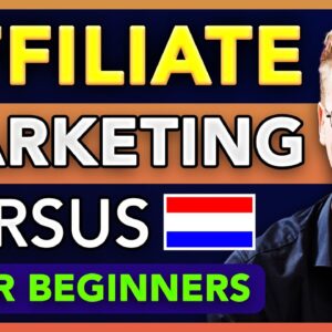 Affiliate Marketing Voor Beginners | Complete Cursus 🇳🇱